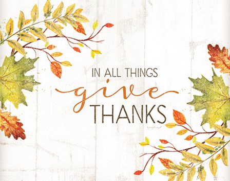 In All Things Give Thanks by Jennifer Pugh art print