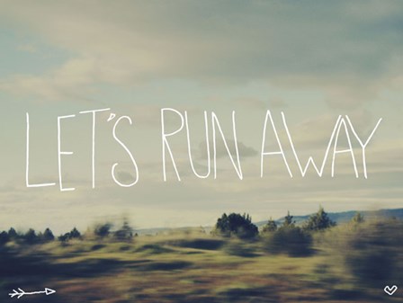 Let's Run Away by Leah Flores art print