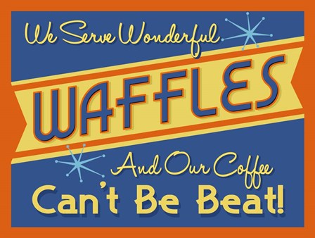 Waffles Can't Be Beat by RetroPlanet art print