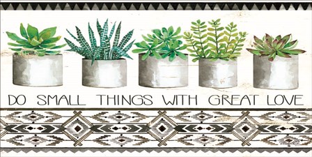 Do Small Things Succulents by Cindy Jacobs art print
